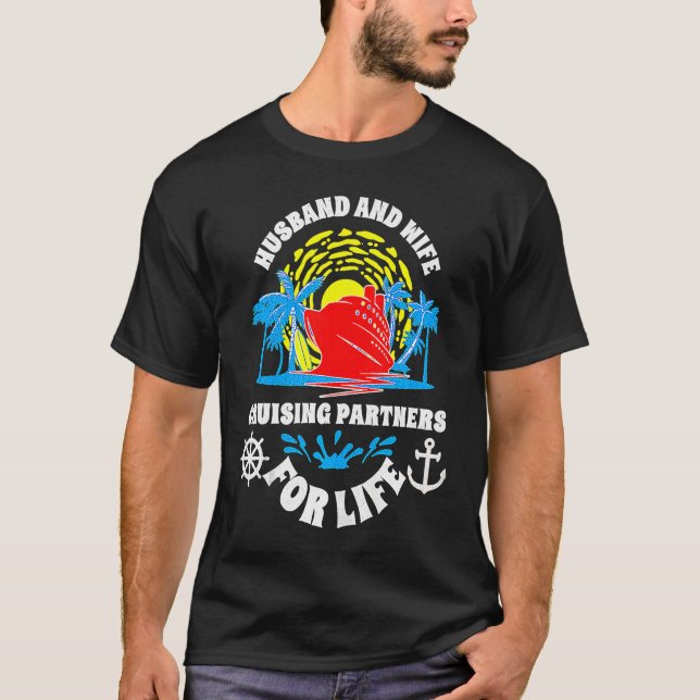 Husband And Wife Cruise Couples Cruising Partners  T-Shirt (Front)