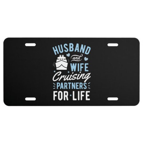 Husband And Wife Cruising Partner Life Cruise License Plate