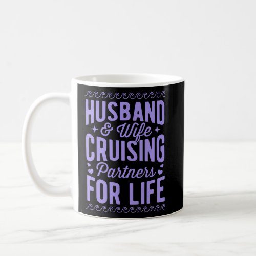 Husband And Wife Cruising Partners For Life Annive Coffee Mug