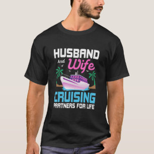 Husband And Wife Cruising Partners For Life Cruise T-Shirt