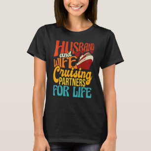 Husband And Wife Cruising Partners For Life Cruise T-Shirt