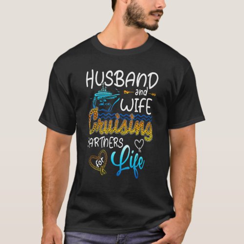 Husband And Wife Cruising  Partners For Life T_Shirt