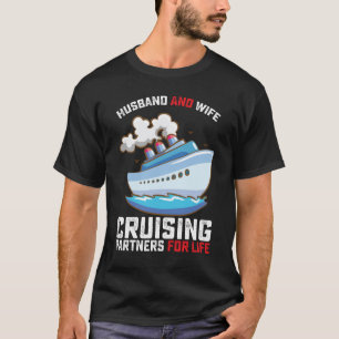 Husband And Wife Cruising Partners For Life T-Shirt