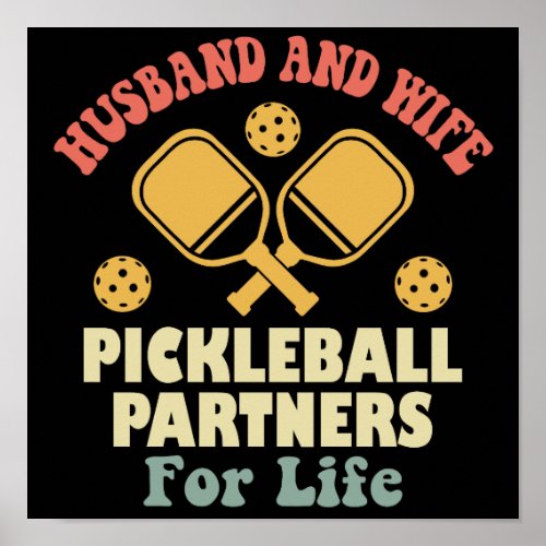 Husband And Wife Pickleball Partners For Life Poster