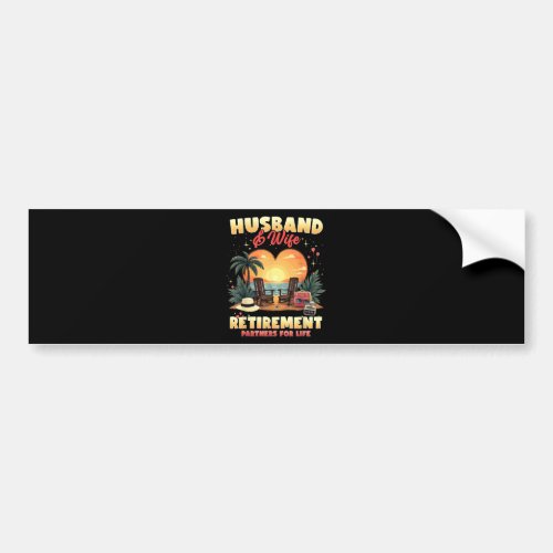 Husband and Wife Retirement Bumper Sticker