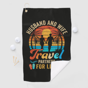 Husband and Wife Travel Partners for Life Beach Golf Towel