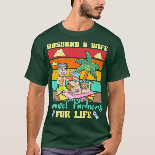 Husband And Wife Travel Partners For Life Beach Tr T_Shirt