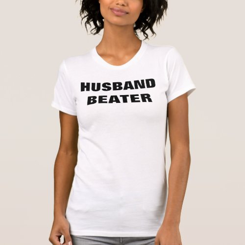 Husband Beater funny ladies tank top shirt