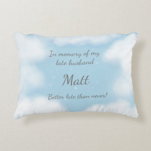 "Husband Better Late Than Never" Funny Custom Accent Pillow