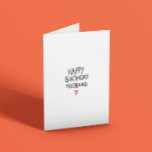 Husband Birthday  Card<br><div class="desc">“Happy Birthday Husband”
Simple birthday card
Black typography with a red heart in white card stock</div>