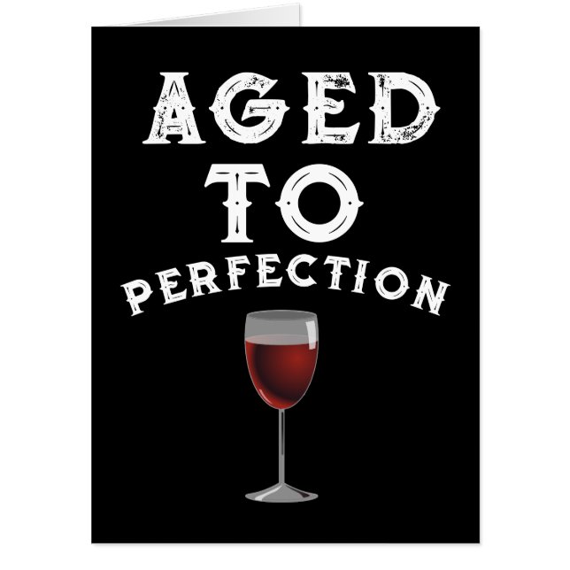 HUSBAND BIRTHDAY GIANT WINE AGED TO PERFECTION CARD (Front)