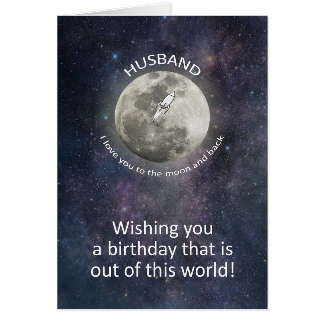 Husband Birthday To The Moon And Back  Cards (Front)
