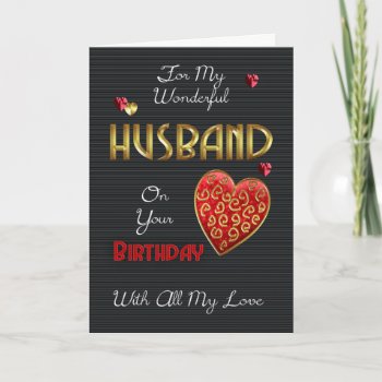 Husband  Birthday With Gold Effect Card by moonlake at Zazzle