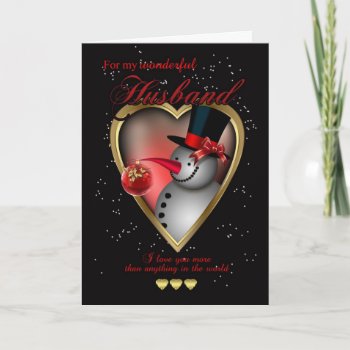 Husband Christmas Card - Snowman In Heart by moonlake at Zazzle