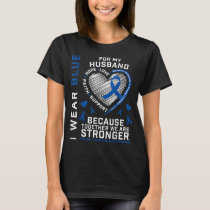 Husband Colon Cancer Awareness Products Gifts Wife T-Shirt