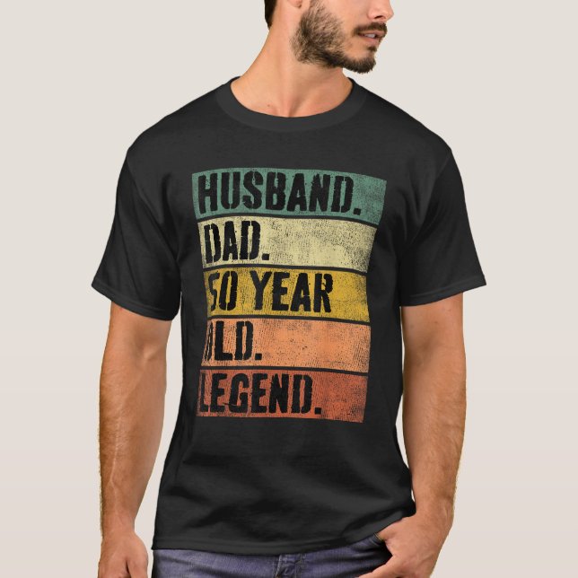 Husband Dad 50 Year Old Legend 50th Birthday Fathe T-Shirt (Front)