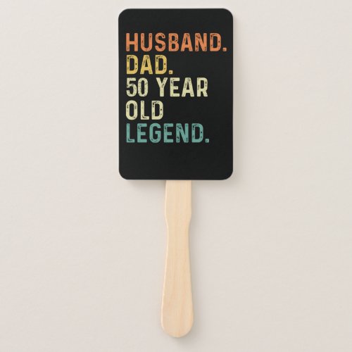 Husband dad 50 Year old legend 50th birthday men Hand Fan