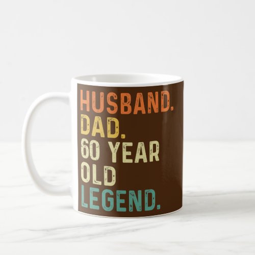 Husband dad 60 year old legend 60th birthday coffee mug