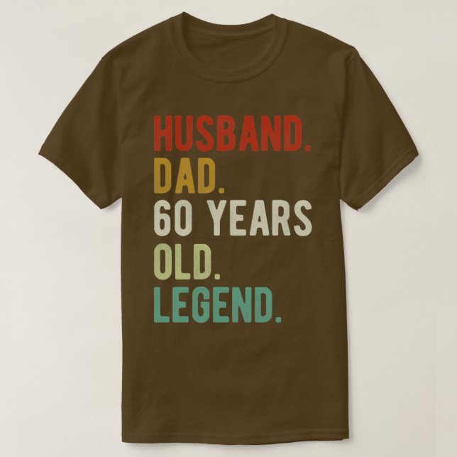 Husband Dad 60th Birthday Gift 60 Years old Father T-Shirt (Design Front)