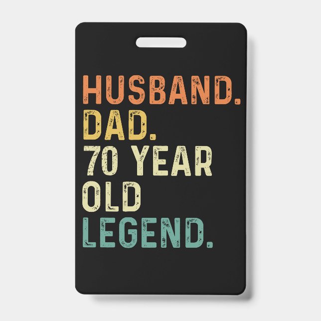 Husband dad 70 Year old legend 70th birthday men Badge (Front)