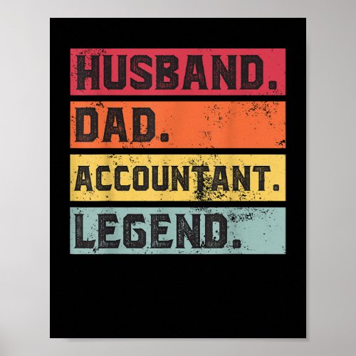 Husband Dad Accountant Legend Funny Accounting CPA Poster