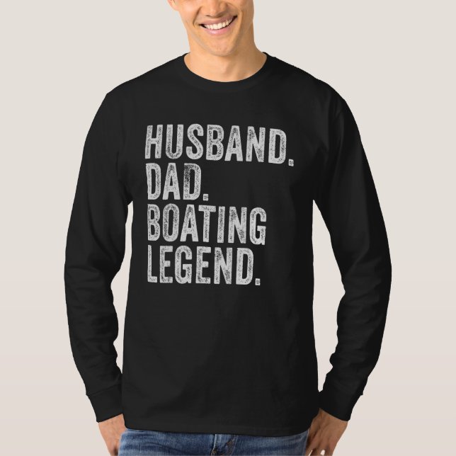 Husband Dad Boating Legend Funny Sail Boat Captain T-Shirt (Front)