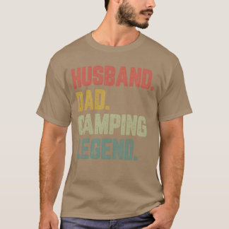 Husband Dad Camping Legend Funny Father girl T-Shirt