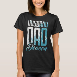 Husband Dad Deacon Church Minister Christian Churc T-Shirt
