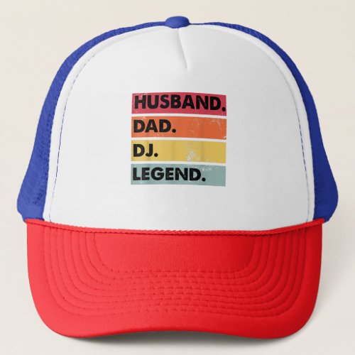 Husband Dad DJ Legend Funny DJ Disc Jockey Music P Trucker Hat