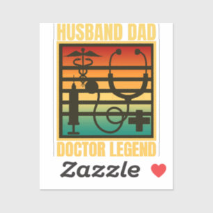 Husband Dad Doctor Legend Sticker