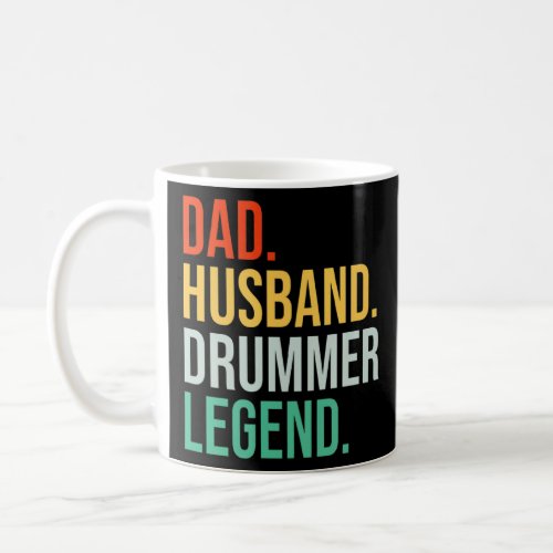 Husband Dad Drummer Legend Retro Father Vintage Fa Coffee Mug