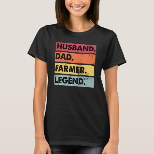 Husband Dad Farmer Legend Funny Farming Farm Owner T_Shirt