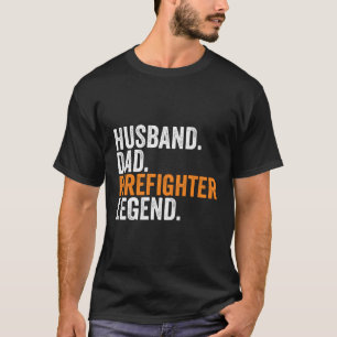 Husband Dad Firefighter Legend Occupation Office T-Shirt