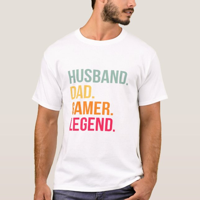 Husband Dad Gamer Legend T-Shirt (Front)
