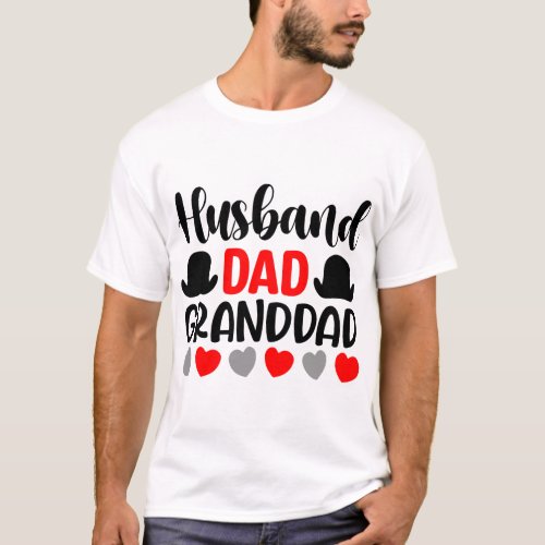 Husband dad granddad_1069 T_Shirt