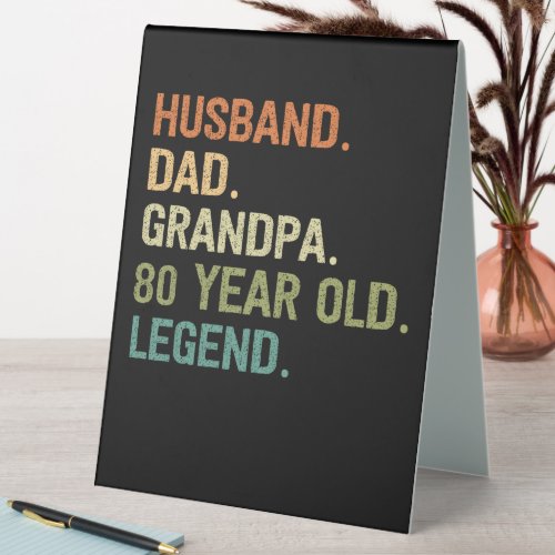 Husband dad Grande 80 year old 80th birthday Table Tent Sign