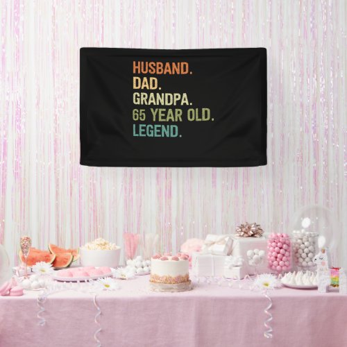 Husband dad grandpa 65 year old 65th birthday men banner