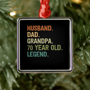 Husband dad grandpa 70 year old 70th birthday gift metal ornament