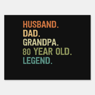 Husband dad grandpa 80 year old 80th birthday gift sign