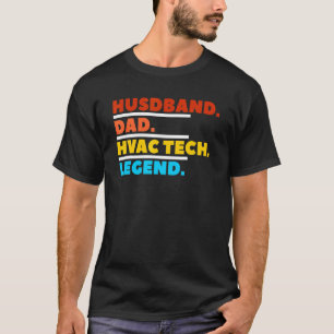 Husband Dad Hvac Tech Legend Technician T-Shirt