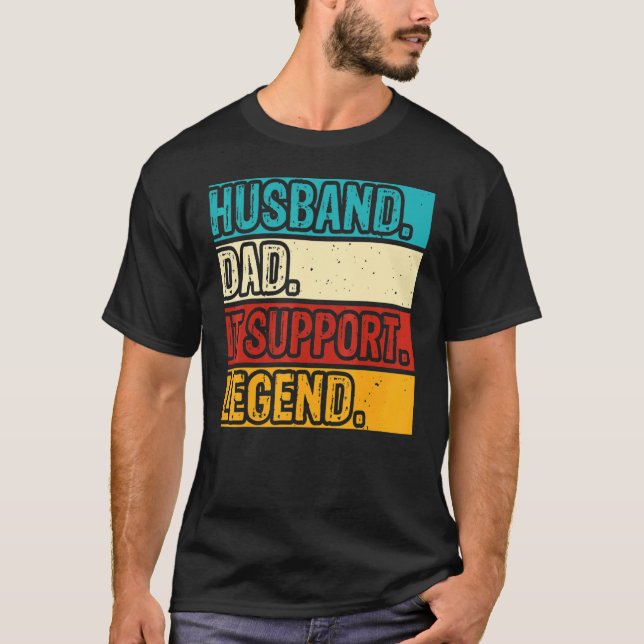 Husband Dad IT Support Legend IT Support Tech Mens T-Shirt (Front)