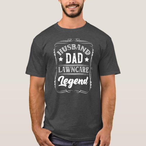Husband Dad Lawn Care Legend Machine Lawn Mower  T_Shirt