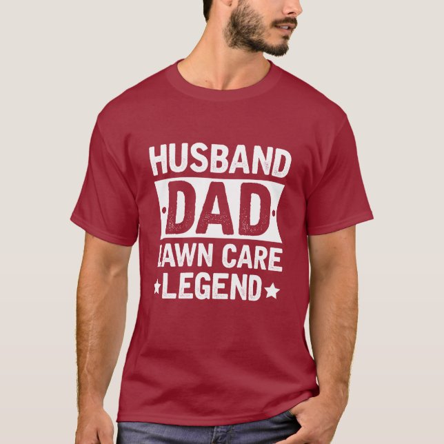 Husband Dad Lawn Care Legend T-Shirt (Front)