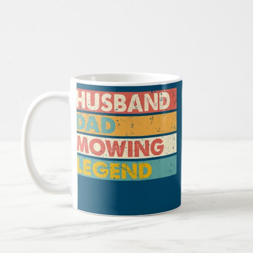 Husband Dad Mowing Legend Lawn Care Gardener Coffee Mug