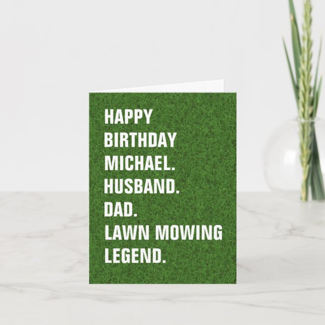 Husband Dad-Name Lawn Mowing Legend Fun Birthday  Card (Front)