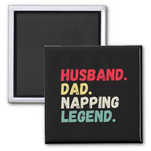 Husband dad napping legend funny retro vintage magnet