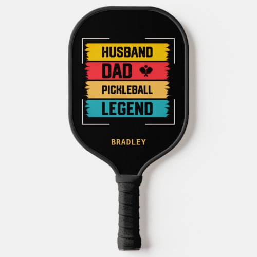 Husband Dad Pickleball Legend Personalized Name Pickleball Paddle
