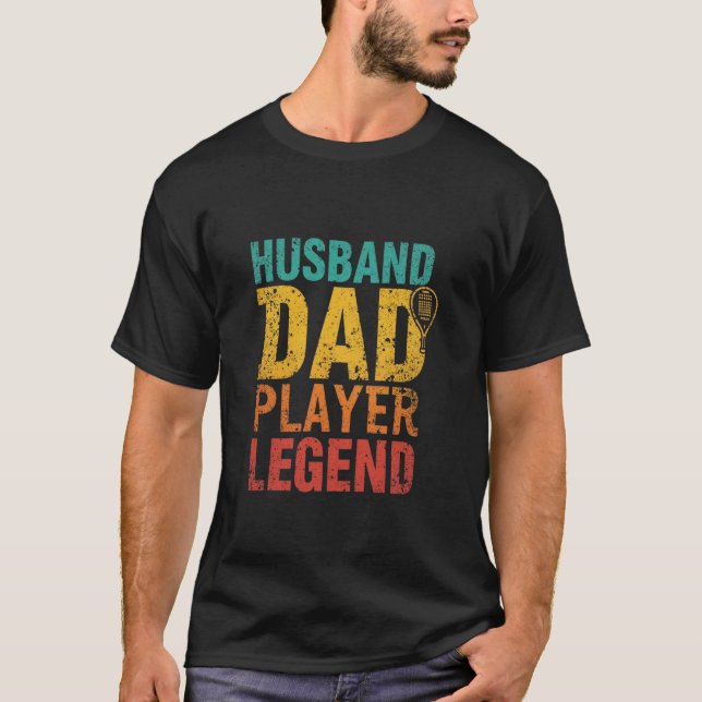 HUSBAND DAD PLAYER LEGEND Padel Tennis Father Gift T-Shirt (Front)