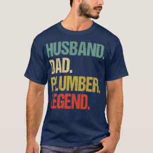 Husband Dad Plumber Legend Funny Plumber T-Shirt