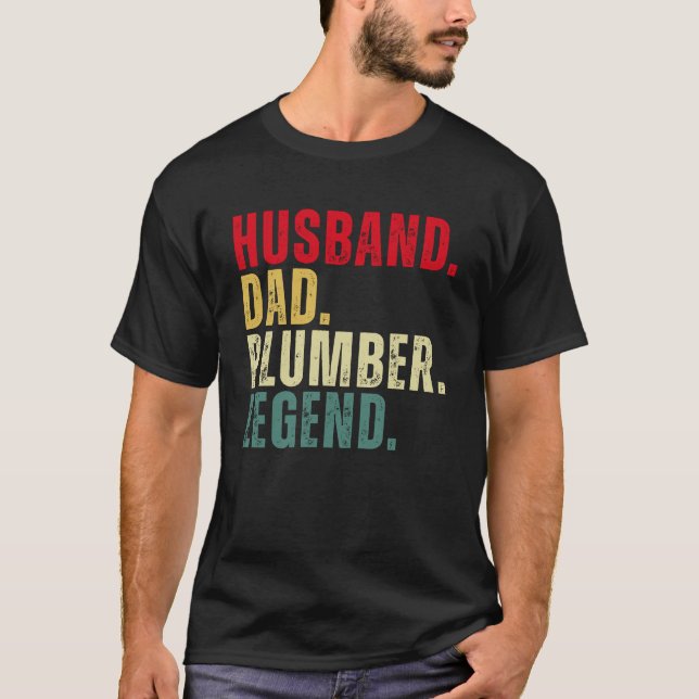 Husband Dad Plumber Legend T-Shirt (Front)